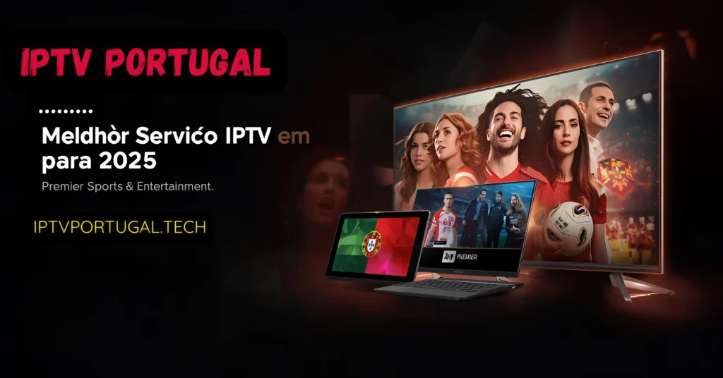 Serviço IPTV Portugal
