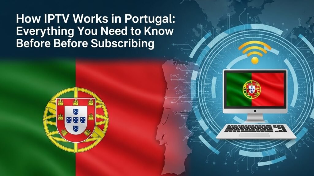 como funciona IPTV Portugal