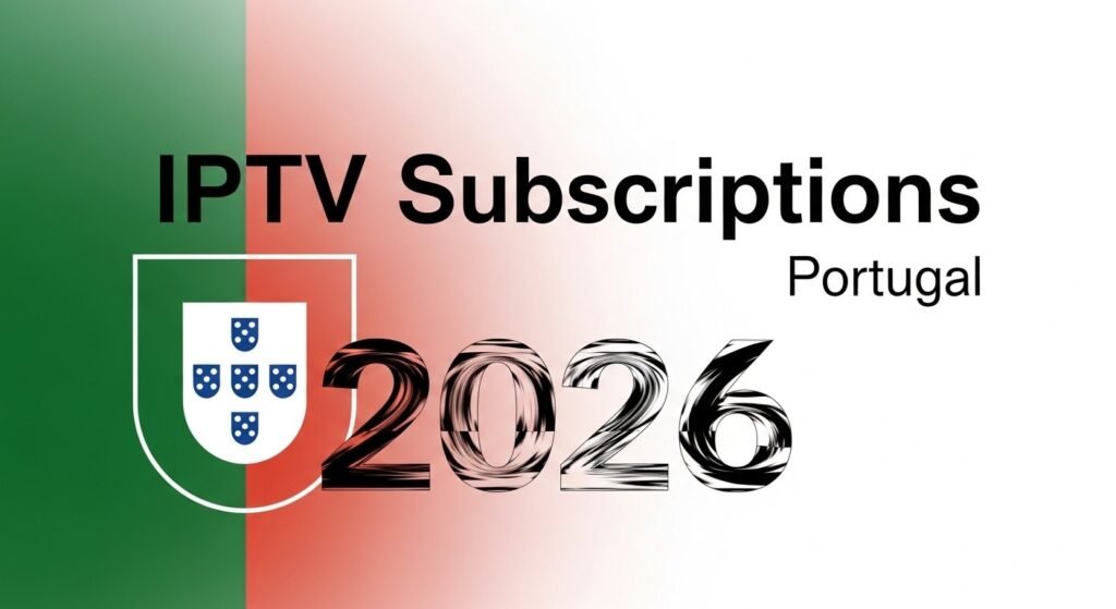 assinaturas IPTV Portugal 2026